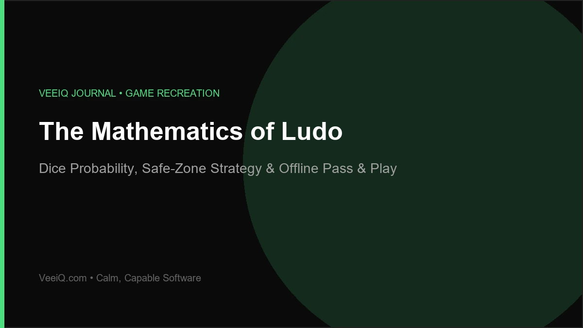 The Mathematics of Ludo: Probability, Board Positioning, and Why Offline Pass &amp; Play Outlasts Online Matchmaking